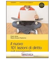 NUOVO 101 LEZIONI DI DIRITTO ED ECONOMIA ED. MISTA