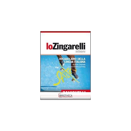 LO ZINGARELLI MINORE. VOCABOLARIO DELLA