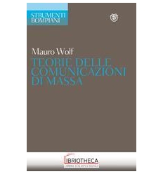 TEORIE DELLE COMUNICAZIONI DI MASSA