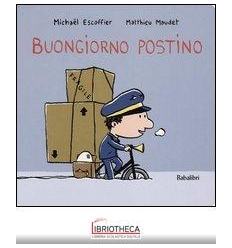 BUONGIORNO POSTINO. EDIZ. ILLUSTRATA