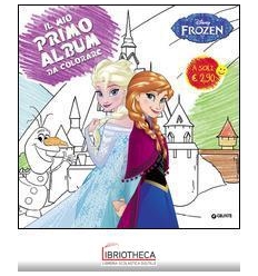 FROZEN. IL MIO PRIMO ALBUM DA COLORARE