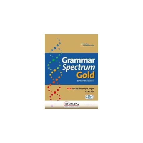 GRAMMAR SPECTRUM GOLD FOR ITALIAN STUDENTS