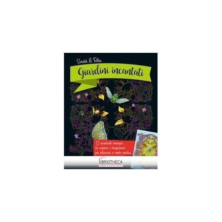 GIARDINI INCANTATI