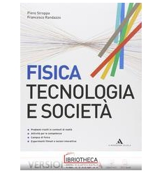 FISICA TECNOLOGIA E SOCIETA ED. MISTA