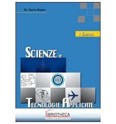 SCIENZE E TECNOLOGIE APPLICATE. PER GLI IST. TECNICI