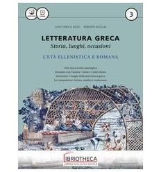 LETTERATURA GRECA STORIA LUOGHI OCCASIONI 3 ED. MISTA