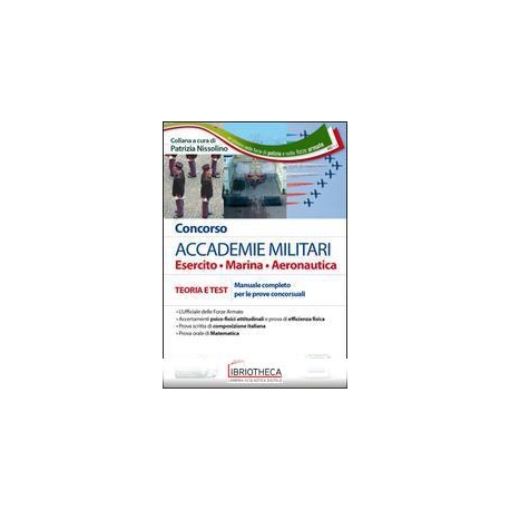 CONCORSO ACCADEMIE MILITARI. ESERCITO MARINA AERONAU