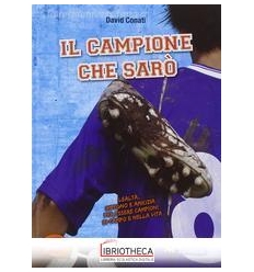 CAMPIONE CHE SARO