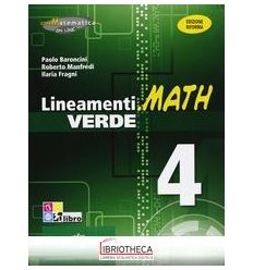 LINEAMENTI MATH VERDE 4 ED. MISTA