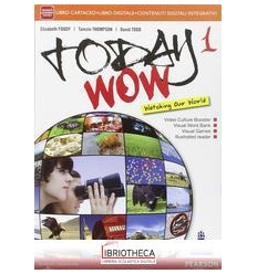 TODAY WOW ED. MYLAB 1 ED. MISTA