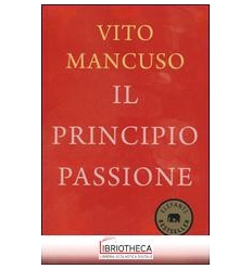 IL PRINCIPIO PASSIONE