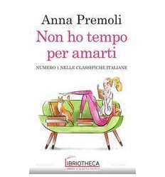 NON HO TEMPO PER AMARTI