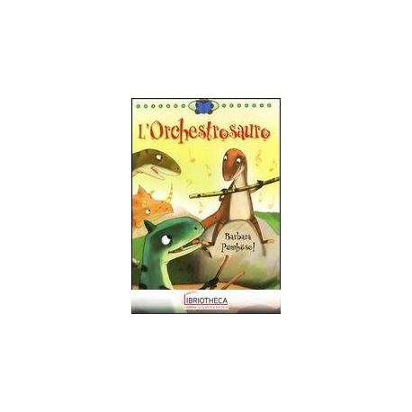 L'ORCHESTROSAURO
