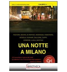 NOTTE A MILANO - IL 2 NOVEMBRE ? IL GIORNO DEI MORTI