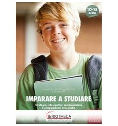 IMPARARE A STUDIARE. STRATEGIE STILI COGNITIVI METAC