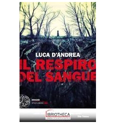IL RESPIRO DEL SANGUE