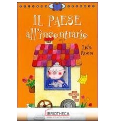 IL PAESE ALL'INCONTRARIO