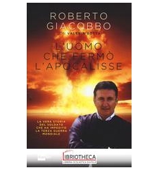 L'UOMO CHE FERMO' L'APOCALISSE