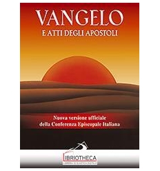 VANGELO E ATTI DEGLI APOSTOLI. NUOVA VERSIONE UFFICI