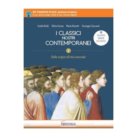 CLASSICI NOSTRI CONTEMPORANEI ED. NUOVO ESAME DI STATO 1 ED. MISTA