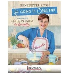 LA CUCINA DI CASA MIA