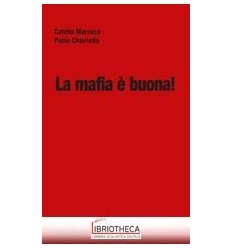 MAFIA È BUONA! (LA)