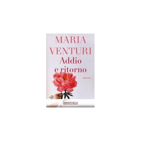 ADDIO E RITORNO