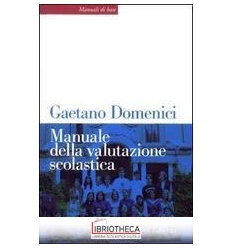 MANUALE DELLA VALUTAZIONE SCOLASTICA