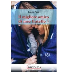 MIGLIORE AMICO DI MIO FRATELLO (IL). VOL. 2