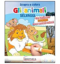 SCOPRO E COLORO GLI ANIMALI SELVAGGI