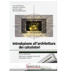 INTRODUZIONE ALL'ARCHITETTURA DEI CALCOLATORI