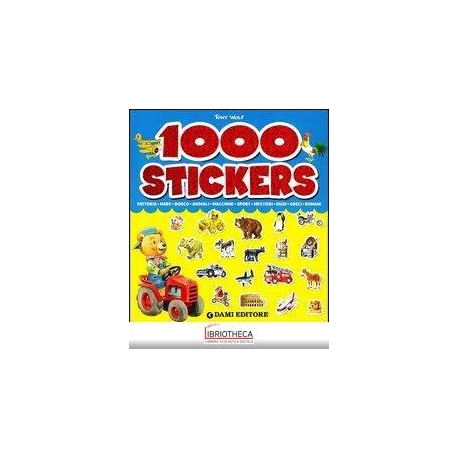 1000 STICKERS. EDIZ. ILLUSTRATA