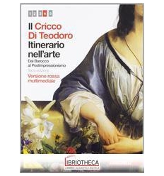 CRICCO DI TEODORO ITINERARIO NELL'ARTE ED. ROSSA 4