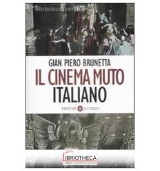 CINEMA MUTO ITALIANO (IL)