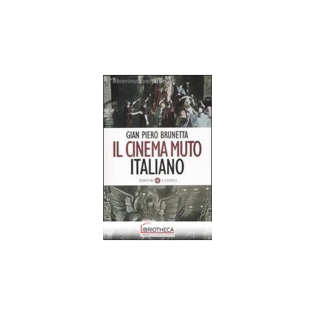 IL CINEMA MUTO ITALIANO