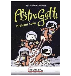 MISSIONE LUNA. ASTROGATTI
