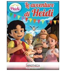 HEIDI - LE AVVENTURE DI HEIDI