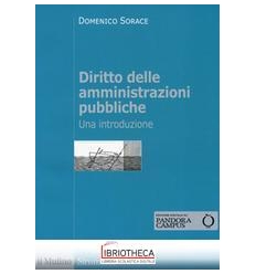 DIRITTO DELLE AMMINISTRAZIONI PUBBLICHE. UNA INTRODU