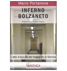 INFERNO BOLZANETO - L'ATTO D'ACCUSA DEI MAGISTRATI D