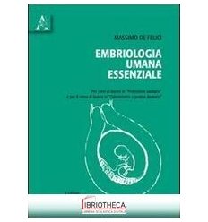 EMBRIOLOGIA UMANA ESSENZIALE