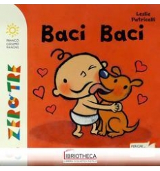 BACI BACI. EDIZ. ILLUSTRATA