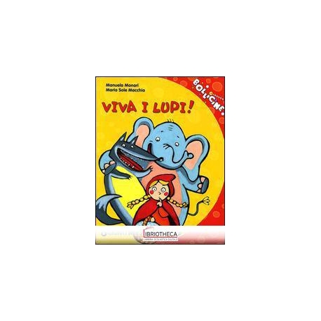 VIVA I LUPI!