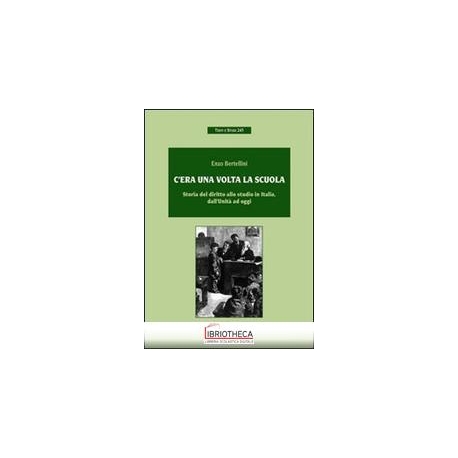 C'ERA UNA VOLTA LA SCUOLA. STORIA DEL DIRITTO ALLO S