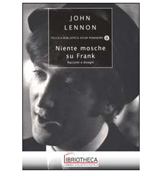 NIENTE MOSCHE SU FRANK