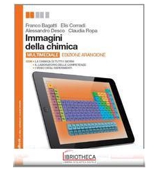 IMMAGINI DELLA CHIMICA ED. ARANCIONE
