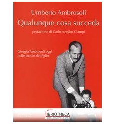 QUALUNQUE COSA SUCCEDA