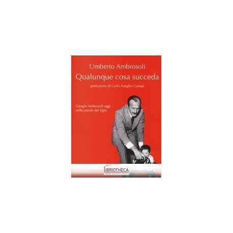 QUALUNQUE COSA SUCCEDA