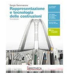 RAPPRESENTAZIONE E TECNOLOGIA DELLE COSTRUZIONI N.E. ED. MISTA