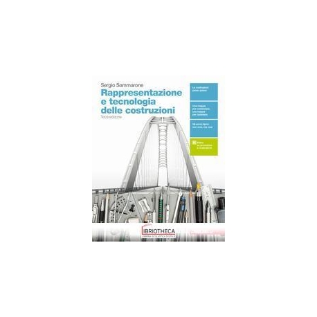 RAPPRESENTAZIONE E TECNOLOGIA DELLE COSTRUZIONI N.E. ED. MISTA