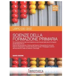 HOEPLI TEST. SCIENZE DELLA FORMAZIONE PRIMARIA. LIBR